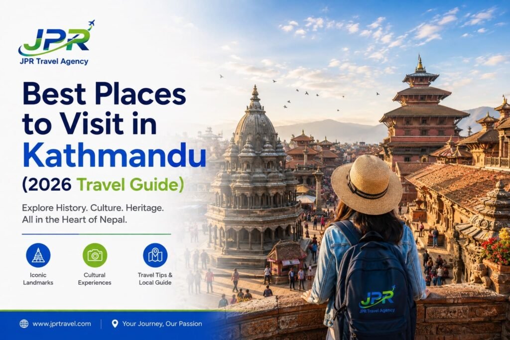 Best Places To Visit In Kathmandu Complete Guide
