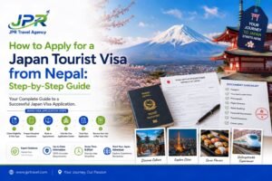How to Apply for a Japan Tourist Visa from Nepal: Step-by-Step Guide